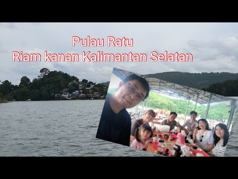 Pulau Ratu Riam kanan Kalimantan Selatan - YouTube