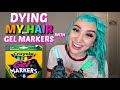 DYING MY HAIR WITH GEL MARKERS *HAIR HACK*