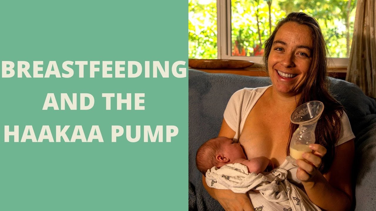 Breastfeeding and the Haakaa Silicone Pump How to use it, When to use