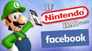 IF NINTENDO HAD FACEBOOK