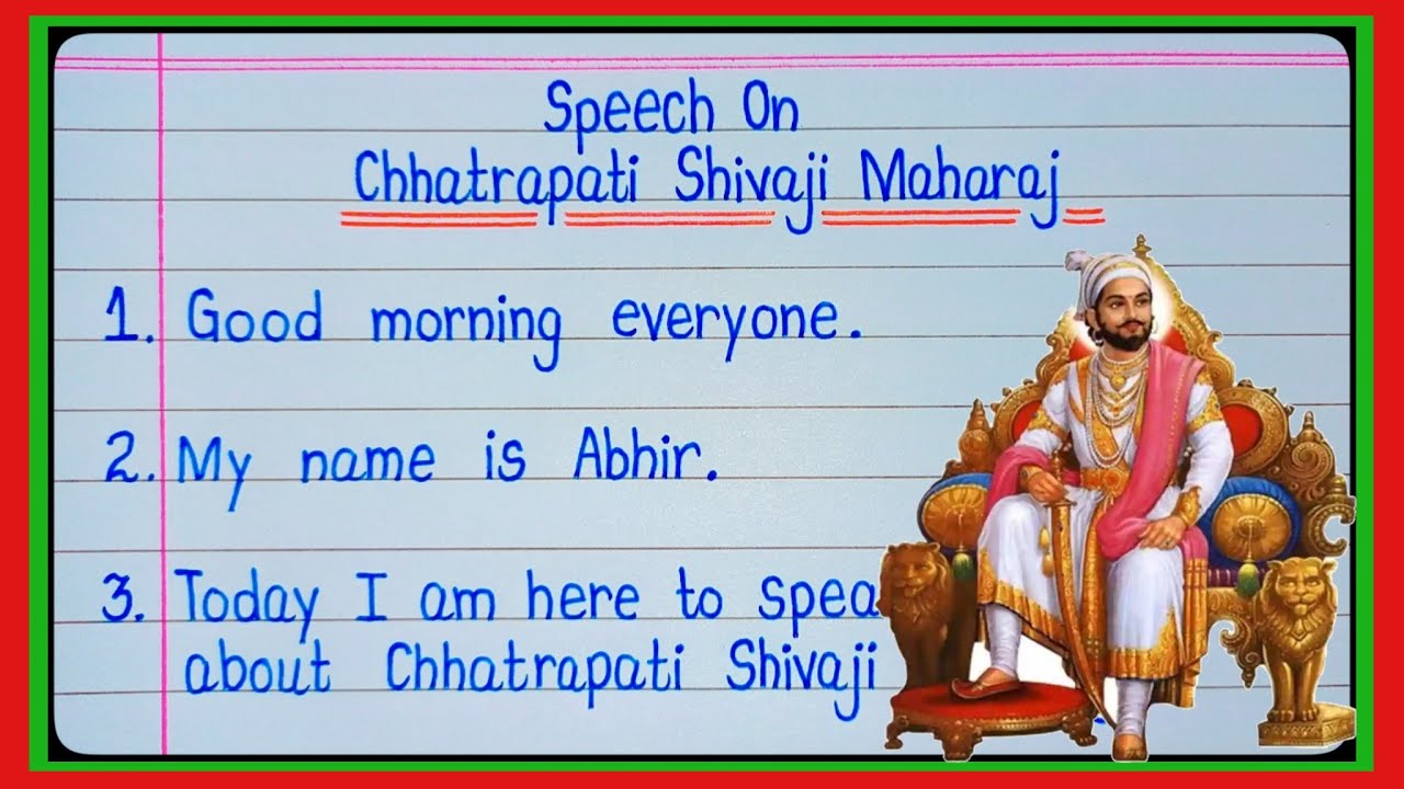 Speech on Chhatrapati Shivaji Maharaj in English Chhatrapati Shivaji