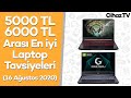 5000 - 6000 TL En İyi Laptop Tavsiyeleri - 16 Ağustos 2020