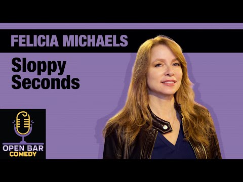 Felicia Michaels |  Sloppy Seconds| Half Hour Comedy Special