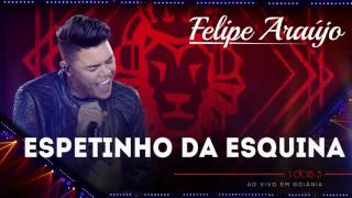 Felipe Araújo - Espetinho da Esquina | (áudio DVD - 1dois3)