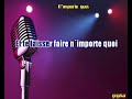 Nimporte quoide florent pagny ma version en karaoke