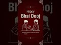 Happy Bhai Dooj 😊 Bhai Dooj 🙏 #shorts #ytshorts ❤️ #bhaidooj #trending #bestwishes