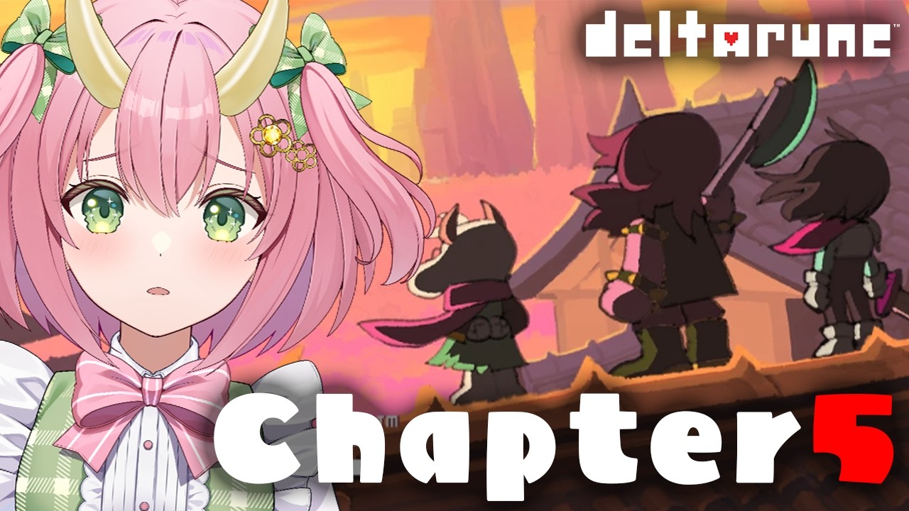 【Chapter5】アプデキターーっ!NEWチャプター攻略していく!【三枝りん】【DELTARUNE】