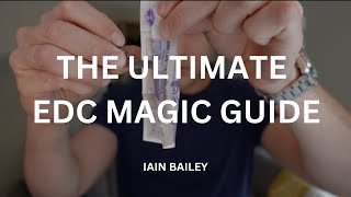 The ultimate EDC magic guide