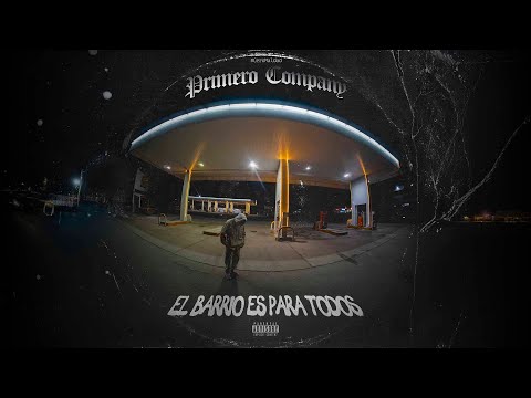 PRIMERO COMPANY - EL BARRIO ES PARA TODOS