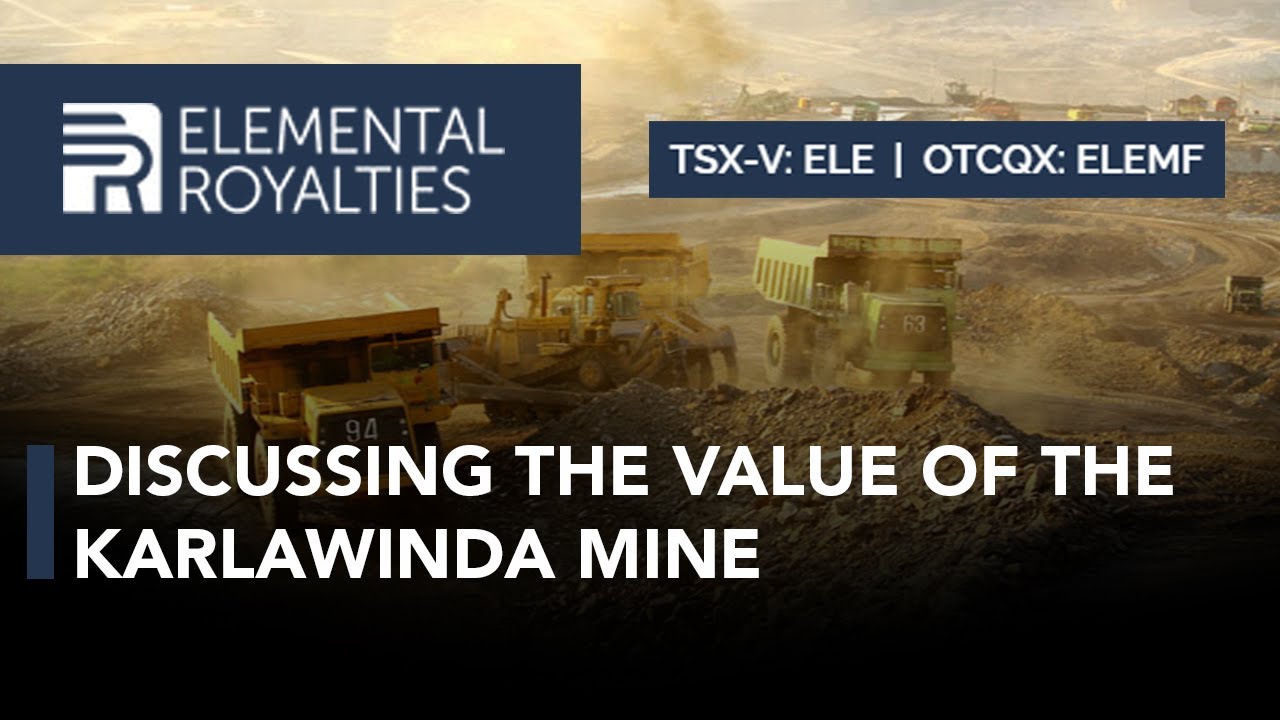 Elemental Royalties; Diving Into the Immense Value of the Karlawinda Mine