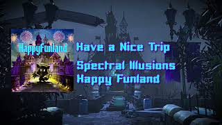 Have a Nice Trip - Happy Funland Soundtrack