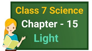 Class 7 Science Chapter 15 Light (Part 2) cbse ncert
