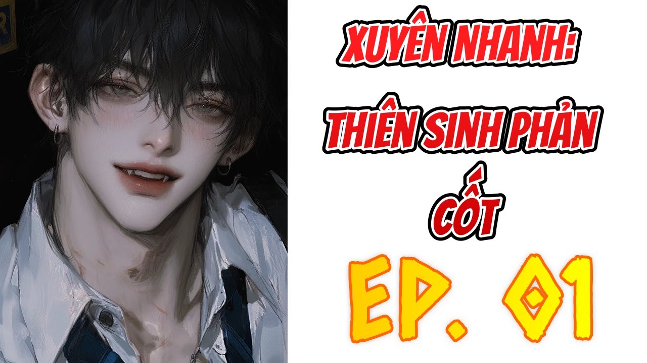 [TG1: Hành Tinh Rác] - Xuyên Nhanh: Thiên Sinh Phản Cốt