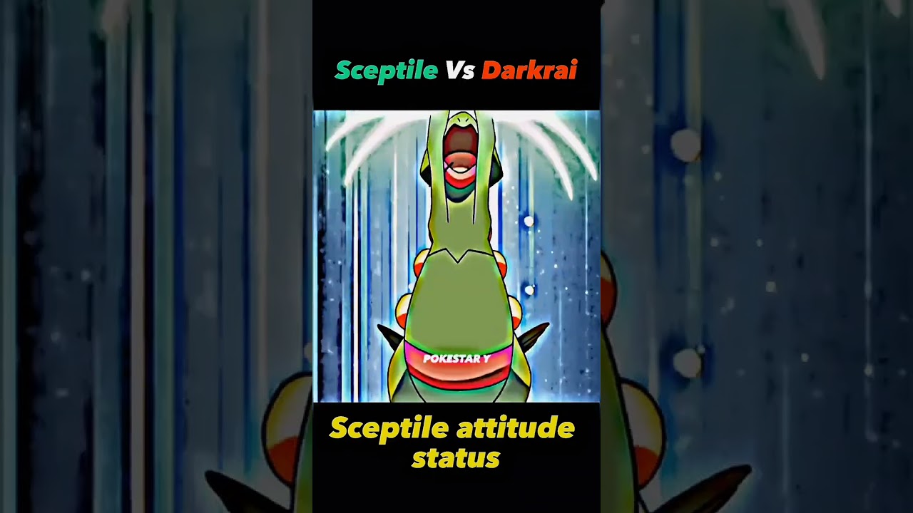 ash vs tobyus sceptile atitude status #