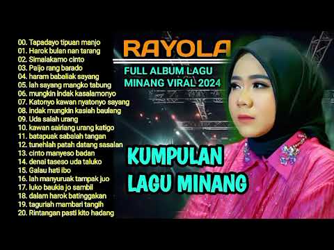 RAYOLA - LAGU MINANG TERBARU FULL ALBUM TERPOPULER 2025 - cinto suci badutoi - sumpah mainan bibia