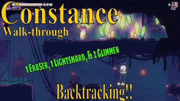 1 Eraser 1 Lightshard 2 Glimmer | CONSTANCE Gameplay Walkthrough Guide | No Commentary