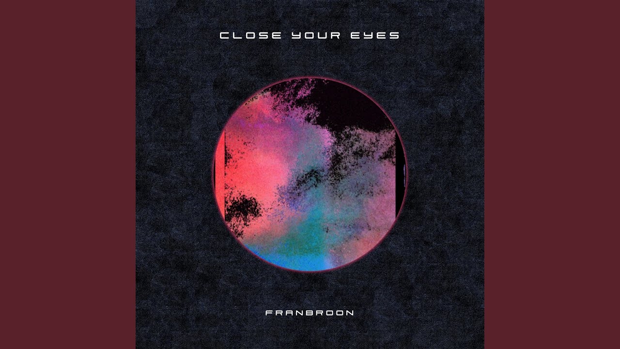 Close Your Eyes - YouTube