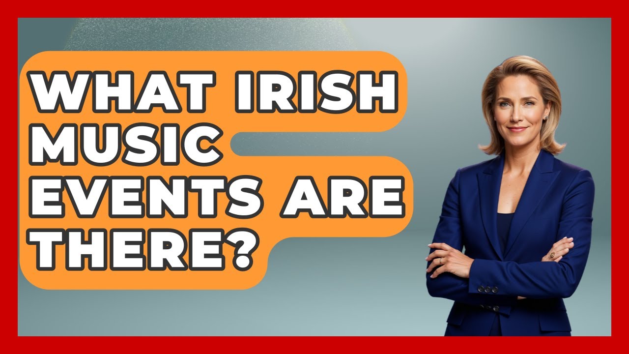 What Irish Music Events Are There? - Discovering Ireland Now