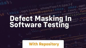 defect masking in software testing