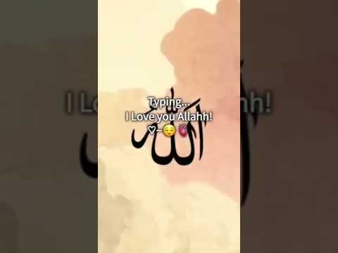 I love you allha 😍💓 #allah #islamicstatus #motivation #shere #fpyシ