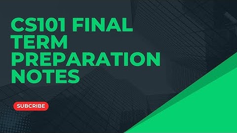 CS101 Final term Preparation | CS101 Final Term Current Papers 2025 🔥💻