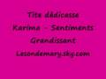 Dédicasse Karima - Sentiments Grandissant