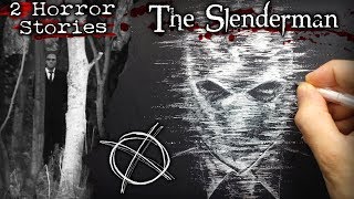 Slenderman Creepypasta + True Horror Story - 2 Drawings! screenshot 4