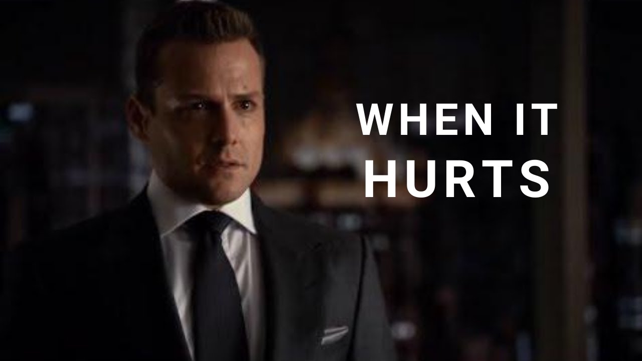 Harvey Specter Motivation : When It Hurts - Best Motivational Video