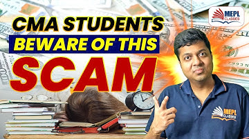 CMA Students - Beware Of This Scam 😡 | MEPL- Mohit Agarwal