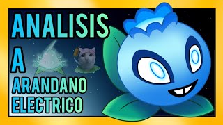 Análisis a Arándano Eléctrico | Plantas Vs Zombies 2 | Otro Canal de PvZ 2