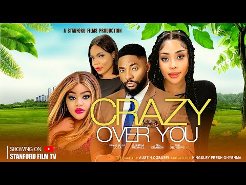 CRAZY OVER YOU - JOHN EKANEM, MIMI ORJIEKWE, CHRISTINA, EMMANUEL ILOBA