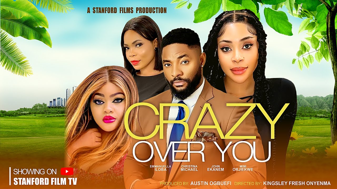 ⁣CRAZY OVER YOU - JOHN EKANEM, MIMI ORJIEKWE, CHRISTINA, EMMANUEL ILOBA