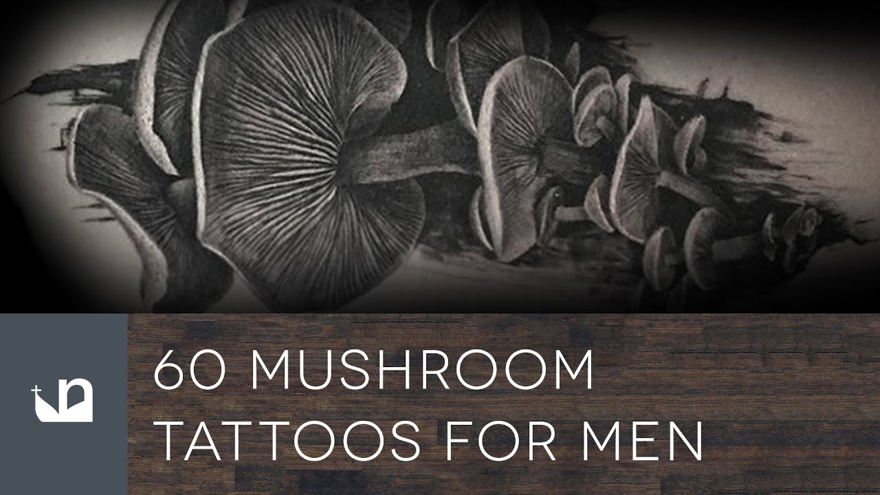 60 Mushroom Tattoos For Men Youtube