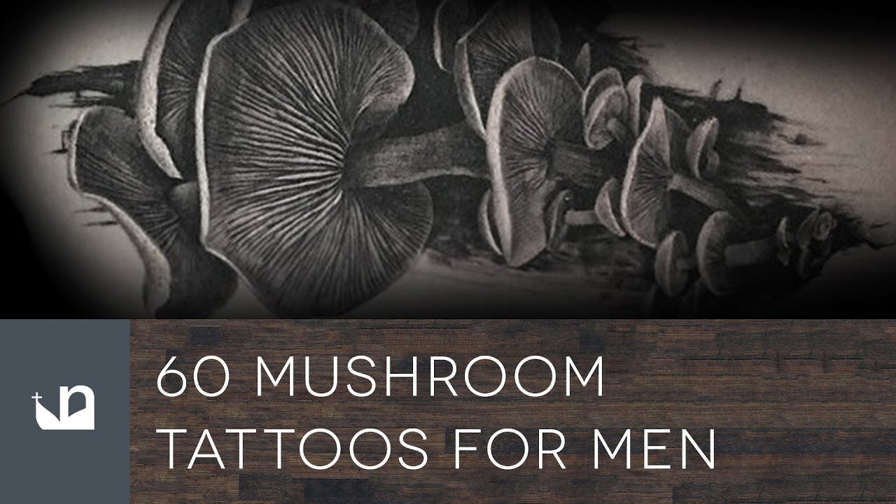 60 Mushroom Tattoos For Men YouTube