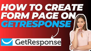 How to Create Form Page on GetResponse in 2024 | GetResponse Tutorial