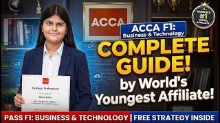 How to Pass ACCA F1 (BT) in 45 Days | Complete Guide by the Youngest ACCA Affiliate