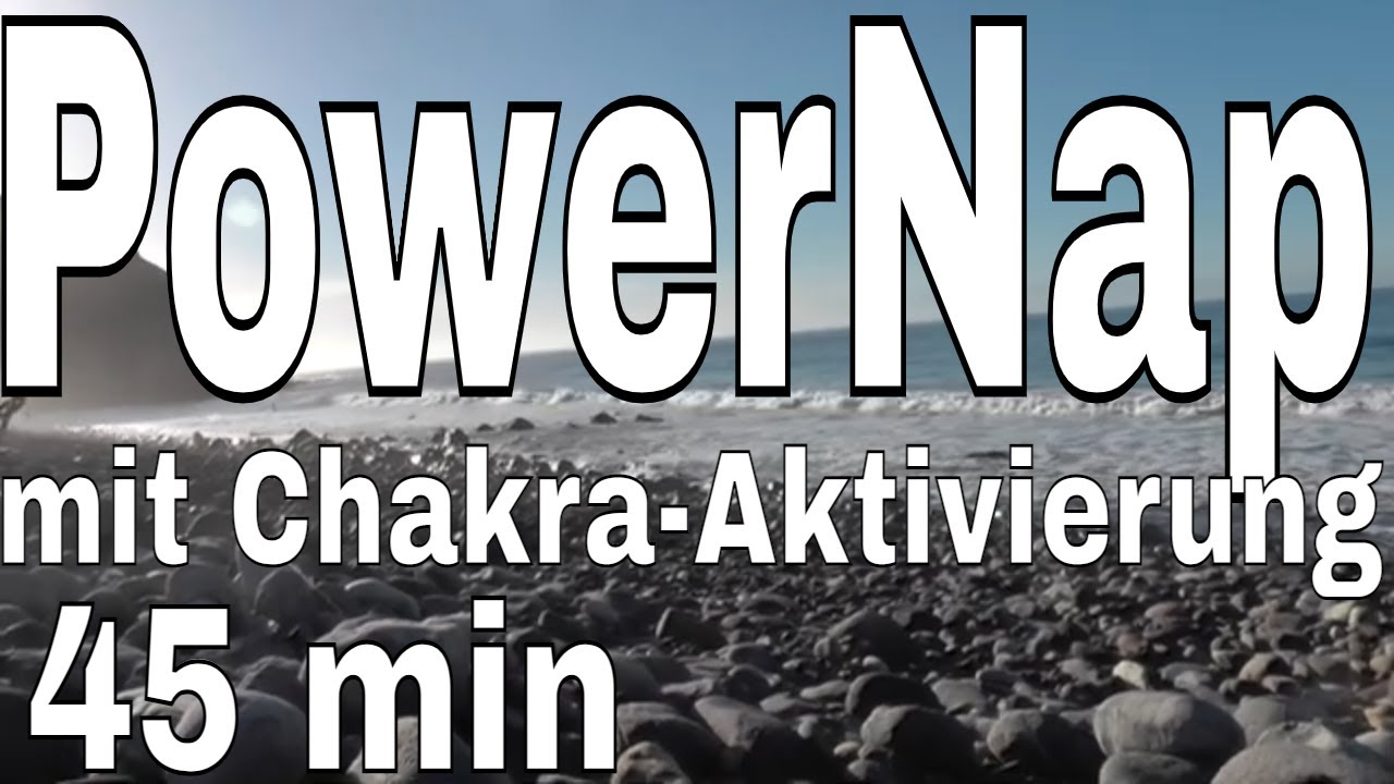 Power-Nap 45 min mit Original-Meeresgeräuschen & Chakren aktivierender Musik 3