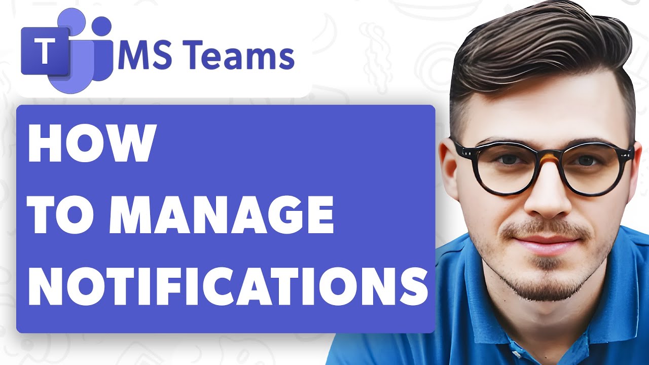 How To Manage Notifications On Microsoft Teams [2025 Guide] - YouTube