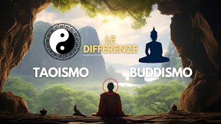 Le Principali Differenze tra Taoismo e Buddismo