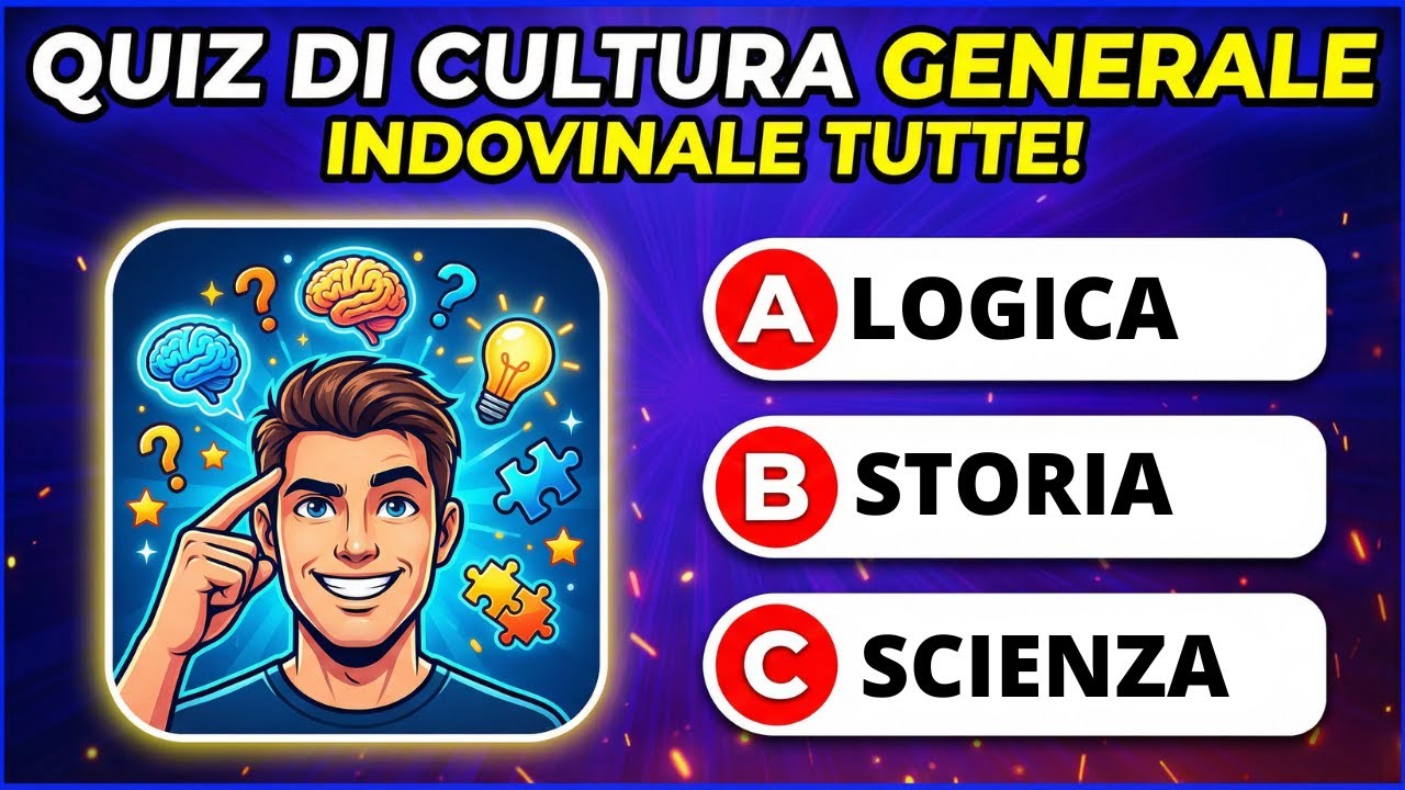 Quiz di Cultura Generale - Indovinale tutte!