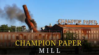 Inside the Champion Paper Mill: From Economic Lifeline to Forgotten Giant
