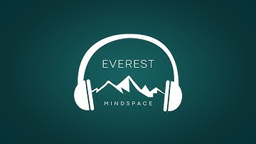 Welcome to Everest Mindspace 4K Intro... Relaxation • Meditation • Mindfulness #everestmindspace