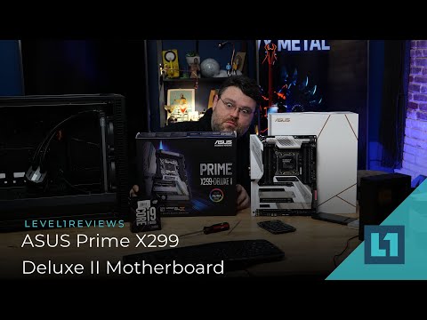 ASUS Prime X299-Deluxe II/Edition 30 Motherboard Review + Linux Test