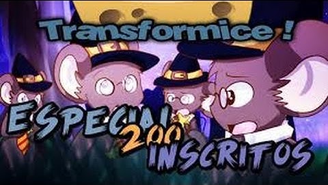 TRANSFORMICE - Especial 200 Inscritos