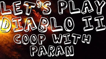 Lets Play Diablo 2 (Median XL Mod) - Part 3 w/ Paran2412