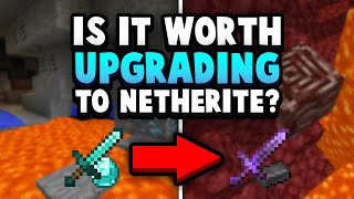 Is It Really Worth Upgrading To Netherite?