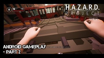 Project Hazard - Gameplay Android part 2