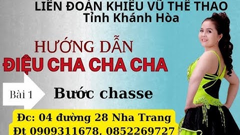 Hướng dẫn tự học nhảy cha cha cơ bản cho người mới . Bài 1 : bước chasse. Tính Trần Tâm Nhiên