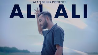 Afaq Munir - Ali Ali Official Music Video