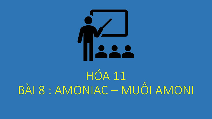 Hóa 11 amoniac và muối amoni trắc nghiệm năm 2024